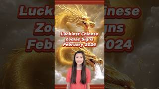 Luckiest Chinese Zodiac Signs February 2024 ✨ #china #chineseculture  #chinesezo