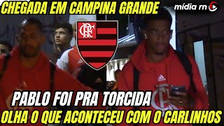 CHEGADA COMPLETA DO FLAMENGO EM CAMPINA GRANDE! OLHA O QUE ACONTECEU COM CARLINHOS! PABLO NA GALERA!