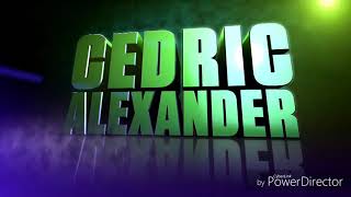 Cedric Alexander Theme 2017 \