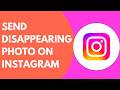 How To Send Disappearing Photo On Instagram Chat (2026)