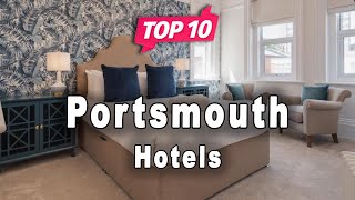 Top 10 Hotels to Visit in Portsmouth | England - English