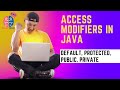 Access Modifiers in Java I Java Programming Language I Default I Private I Protected I Public