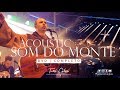 Acoustic Som Do Monte | Dvd Completo