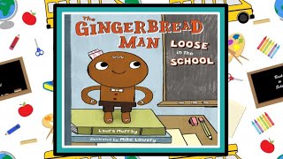 The Gingerbread Man Loose in the School Read Aloud Kid's Book