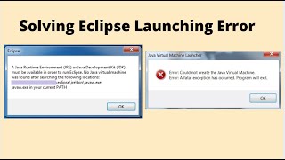 Could not create java virtual machine || JRE & JDK Not Found error || Eclipse Launching Error