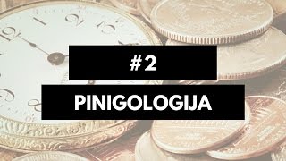 PINIGOLOGIJA #2. Finansinė laisvė