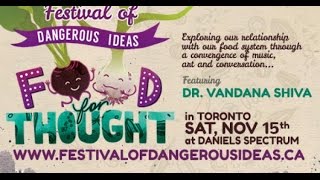 Seed is Sacred - The Festival of Dangerous Ideas: Food For Thought - Toronto 2014