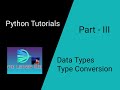 #3 Python Programming for Beginners | Data Types and Type Conversion