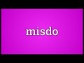 Misdo Meaning