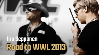 Road to WWL 2013 - Episode 1