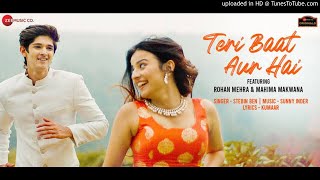 Teri Baat Aur Hai - Stebin Ben | Best love song | 2020 |