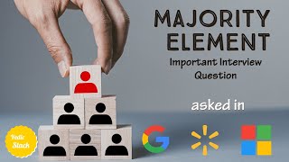 Arrays | Majority Element | DSA Interview Question | Moore Majority Voting Algorithm | Code in JAVA