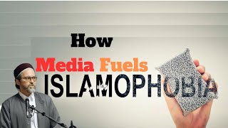 How Media Fuels Islamophobia - Shaykh Hamza Yusuf | 2023