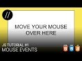 JS Tutorial #1 — Mouse Events [UP/TO/DATE]