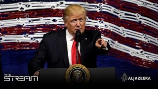 The Stream - Grading Trump's presidency: Part 1