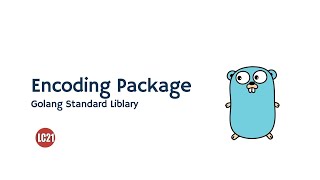 Golang standard library - Encoding Package part 14