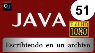 Curso de Java [Tutorial Java Básico] - 50. Escribir en un archivo