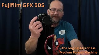 Fujifilm GFX 50S - The Original Mirrorless Medium Format Camera