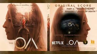 The Oa - Season 2 Original Score I Main Theme From Part 2 - Rostam Batmanglij I Nr Entertainment