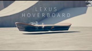 Lexus Hoverboard - Flying skateboards!