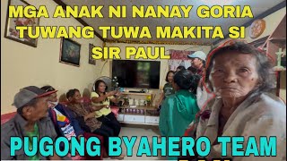 PAMILYA NI NANAY GORIA TUWANG TUWA NG MAKITA SI SIR PAUL