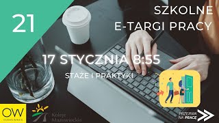 #21 E-TARGI PRACY - PRAKTYKI I STAŻE