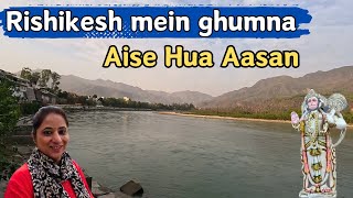 ऋषिकेश में ऐसे घूमना हुआ आसान-Rishikesh-Sai Ghat -Trivani Ghat