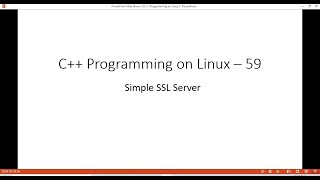 C++ Programming on Linux - Simple SSL echo Server
