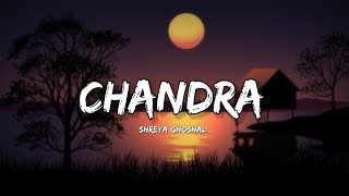 Chandra - Shreya Ghoshal (Lyrics) | Lyrical Bam Marathi