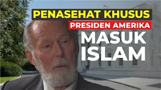 Penasehat Khusus Presiden Amerika Masuk Islam