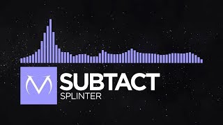 [Future Bass] - Subtact - Splinter [Free Download]