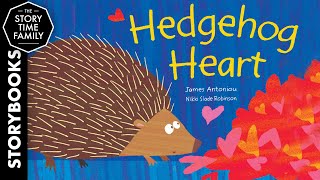 Hedgehog Heart | A story about love \u0026 it's many forms