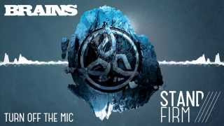 BRAINS - TURN OFF THE MIC