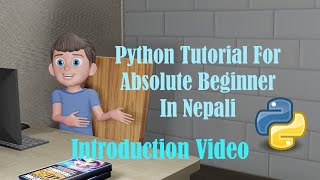 Python Tutorial For Absolute Beginners In Nepali - Introduction Video.