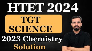 htet tgt science 2023 solution | htet answer key 2023 | Chemistry Solution | Mandeep Godara Sir