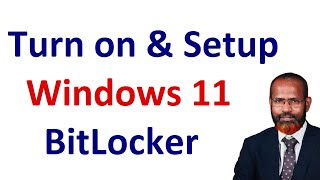 How to Turn on & Setup BitLocker In Windows 11