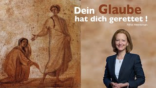 Dein Glaube hat dich gerettet! 13. Sonntag (B)