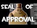 [SFM] Seal of approval