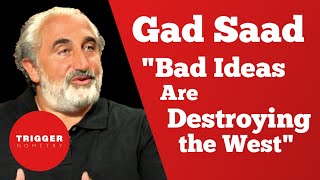 Gad Saad: \