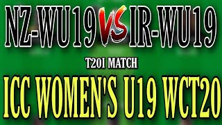 NZ-WU19 VS IR-WU19 || NZWU19 VS IRWU19 ||T20 MATCH || DREAM 11 PREDICTION || WOMEN'S U19 WCT20