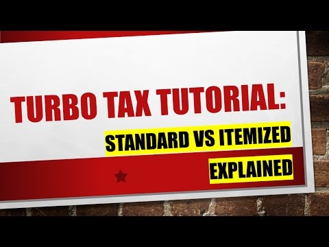 Explaining Turbo Tax: Standard Deduction vs Itemized Explaining Turbo Tax: Standard Deduction vs Itemized