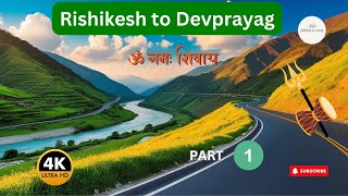 🚩Scenic Drive from Rishikesh to Devprayag I 4K | Stunning Views \u0026 Spiritual Journey | By Shutterbug