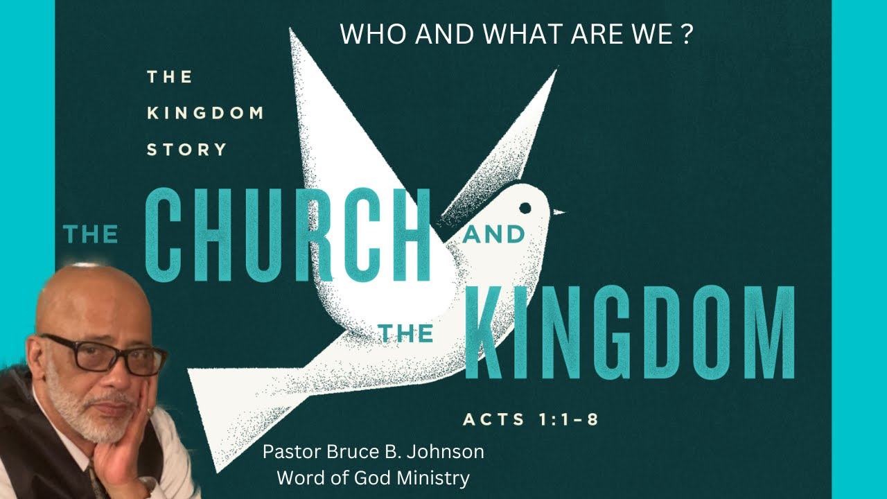 Who And What Are We? - Pastor Bruce B. Johnson, Word Of God Ministry ...