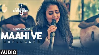 Maahi Ve Unplugged Video Song  | T-Series Acoustics | Neha Kakkar⁠⁠⁠⁠ | T-Series