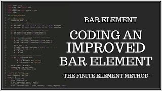 Bar Element - Coding an Improved Bar Element