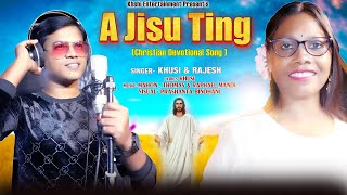 JESUS DEVOTIONAL SONG 2024 || A JISU TIÑ || FULL STUDIO VERSION VIDEO SONG