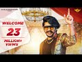 GULZAAR CHHANIWALA - WELCOME ( Official Video ) | Haryanvi Song 2021
