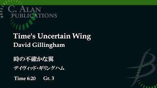 時の不確かな翼／デイヴィッド・ギリングハム　Time's Uncertain Wing by David Gilingham