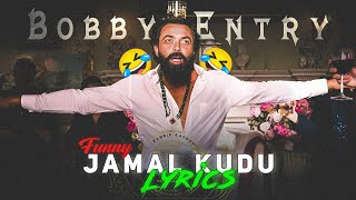 JAMAL KUDU FUNNY LYRICS 🤣 | Awaj Diya Aye Tharki / Bobby Entry Song #jamalkudu