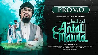 Antal Mawla by Abu Rayhan | Official Promo | Kalarab | New Gojol 2022